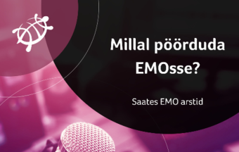 millal pöörduda EMOsse